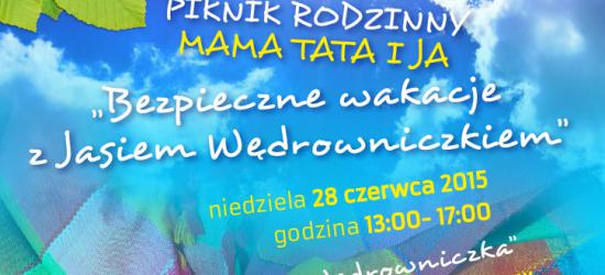 Rodzinne i bezpieczne rozpoczęcie wakacji w ,,Jasiu Wędrowniczku”