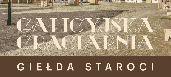 SANOK: Kolejna „Galicyjska Graciarnia” już w niedzielę!