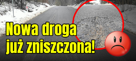ZAŁUŻ: Nowa droga już zniszczona! (ZDJĘCIA)