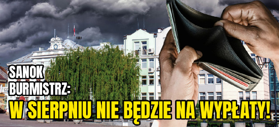 BURMISTRZ MATUSZEWSKI: W sierpniu nie będzie wynagrodzeń! (VIDEO)