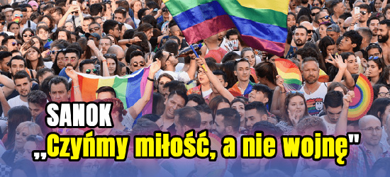 SOBOTA. Marsz Równości w SANOKU. ,,Czyńmy miłość, a nie wojnę”