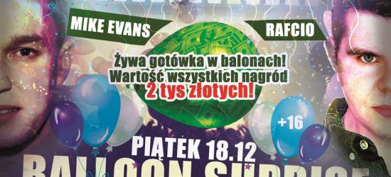 NASZ PATRONAT: Balony z pieniędzmi w środku? Już w najbliższy piątek w Klubie Revolution