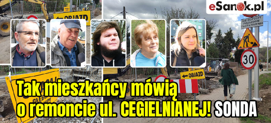 SANOK. Tak mieszkańcy mówią o remoncie ul. CEGIELNIANEJ! (SONDA VIDEO)