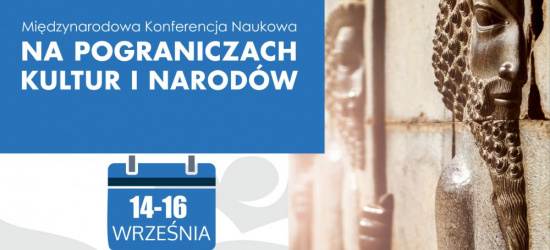 Na pograniczach kultur i narodów. Zaproszenie na konferencję