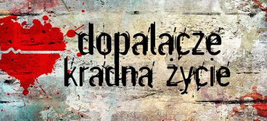 „Taki z ciebie mocarz”. Rusza kampania „Dopalacze kradną życie” (FILM)